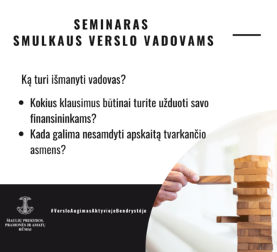 Seminaras „Ką turi žinoti smulkaus verslo vadovas apie finansus?“