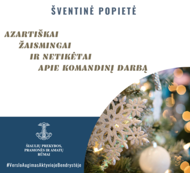ŠVENTINĖ POPIETĖ. Komunikacijos ir komandinio darbo įgūdžių stiprinimas