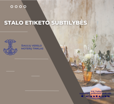 SUSITIKIMAS TELŠIUOSE IR STALO ETIKETO SUBTILYBĖS