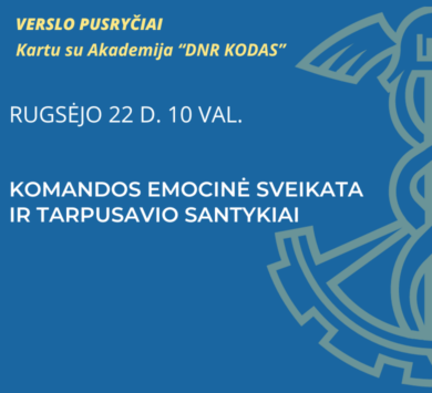 VERSLO PUSRYČIAI NARIAMS