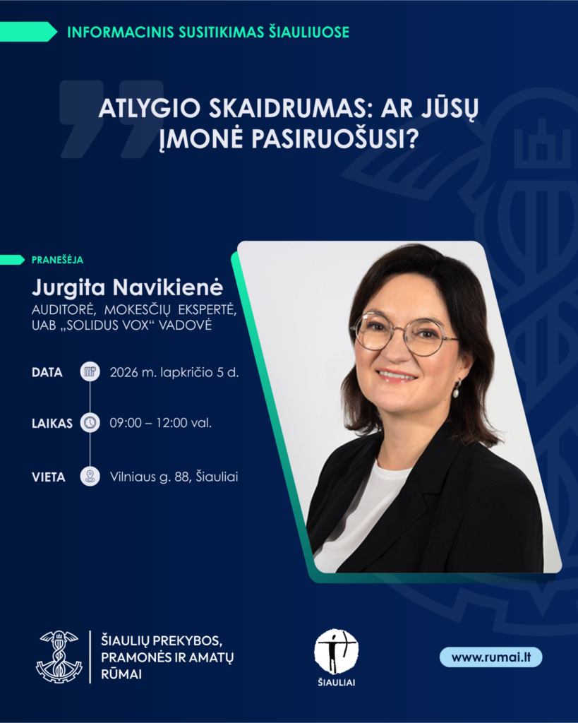 Informacinis susitikimas Šiauliuose. „Atlygio skaidrumas: ar Jūsų įmonė pasiruošusi?
