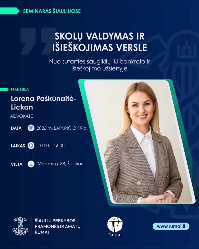 Seminaras: „Skolų valdymas ir išieškojimas versle: nuo sutarties saugiklių iki bankroto ir išieškojimo užsienyje“
